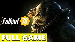 Fallout 76 Full Walkthrough Gameplay  No Commentary PC Longplay [upl. by Jorgenson667]