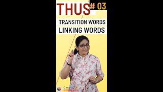 Transition Word THUS with Meaning Synonyms and Examples SHORTS [upl. by Rutherfurd]