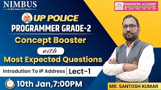 UP POLICE PROGRAMMER GRADE2  Lect1 Introduction to IP Address  Most Expected Questions [upl. by Pasahow]