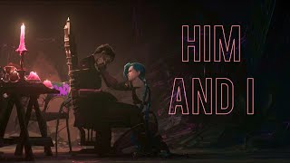 Jinx and Silco  Him and I  Arcane AMV [upl. by Anuhsal]