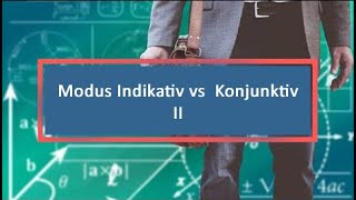 Modus Indikativ vs Konjunktiv II [upl. by Nats]