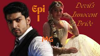 Episode 1 Maneet FF ❤️Devils Innocent Bride💘 maaneet maangeet geethuisabseparayi books story [upl. by Eylloh]