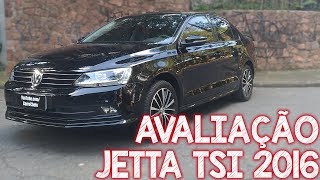 Avaliação Volkswagen Jetta 14 TSI Confortline 2016  tem mais coisas que o Jetta GLI [upl. by Rats]