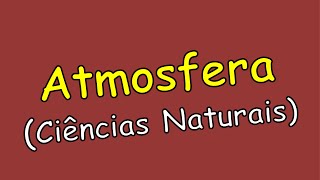 Atmosfera Ciências naturais [upl. by Pember]