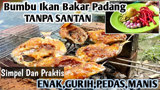 Resep ikan bakar Padang tanpa santan resep ikan bakar pedas manisresep ikan bakar Padang [upl. by Herzog]