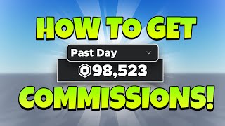 How to Get Commissions on Roblox Make Bank [upl. by Nomolos649]