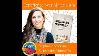 Prioritizing Experience Over Materialism This Holiday Season with Stephanie Seferian Sustainable [upl. by Atinauq]