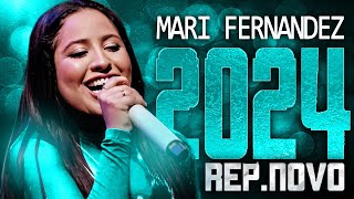 MARI FERNANDEZ 2024  REPERTÓRIO NOVO 2024  CD NOVO  MÚSICAS NOVAS [upl. by Annid854]