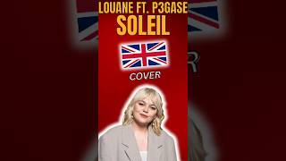 Soleil  Louane ft P3GASE  Cover English translation  Traduction anglaise [upl. by Lleder]