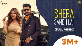 Shera Samb Lai Full Video Arjan Dhillon  Shehnaaz Gill  Preet Hundal  Brown Studios [upl. by Lesna]