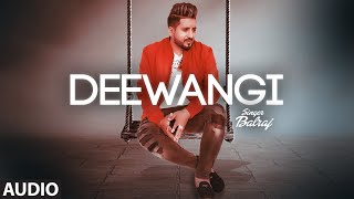 Deewangi Full Audio Song Balraj  G Guri  Jassa Natt  New Punjabi Song 2020 [upl. by Ferrand]