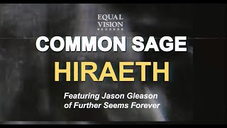 Common Sage  Hiraeth featuring Jason Gleason of Further Seems Forever [upl. by Sille161]