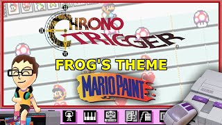 Frogs Theme from Chrono Trigger on Mario Paint [upl. by Yelram]