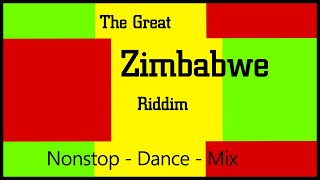 The Great Zimbabwe Riddim  Nonstop Dancehall  LiveMix 2022  Tablesturn [upl. by Deste]