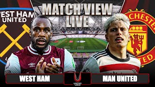 WEST HAM 21 MANCHESTER UNITED LIVE  MATCH VIEW [upl. by Winn]