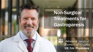 NonSurgical Treatments for Gastroparesis  Parham Doctors Hospital [upl. by Almat306]