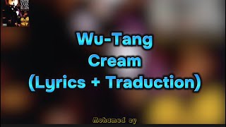 WuTang Clan  Cream Traduction HD [upl. by Iah]