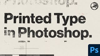 How to Create Realistic Printed Type in Adobe Photoshop [upl. by Yaniv]