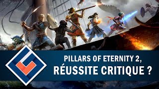 PILLARS OF ETERNITY 2  Réussite critique   GAMEPLAY FR [upl. by Euqitsym195]