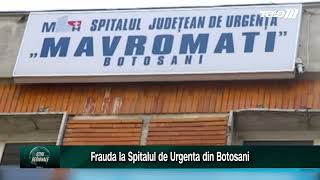 Botosani  Frauda la Spitalul de Urgenta din Botosani [upl. by Eddra]