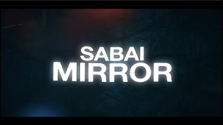 SABAI  Mirror feat Danni Carra Official Lyric Video [upl. by Nel]