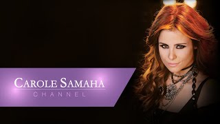 Carole Samaha  Wehyatak  كارول سماحة  وحياتك [upl. by Reldnahc119]