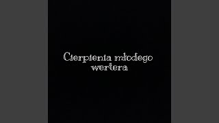 Cierpienia Młodego Wertera [upl. by Nrublim668]