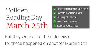 Tolkiens Calendars Today Is Not March 25th [upl. by Notslah84]