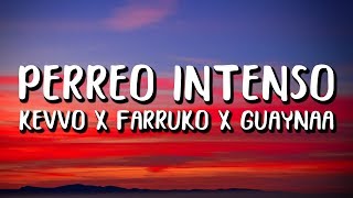 Guaynaa Farruko KEVVO Ankhal  Perreo Intenso LetraLyrics [upl. by Angrist]