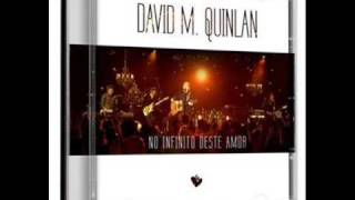 David Quinlan  Eu Sou Livre  No Infinito Deste Amor  Ao Vivo [upl. by Manvel]