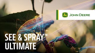 Gain Ground with See amp Spray™ Ultimate  John Deere Precision Ag [upl. by Nadabas]