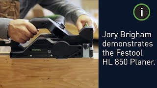 Jory Brigham Designs demonstrates the versatility of the Festool HL 850 Planer [upl. by Enelhtak]