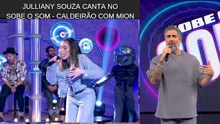 Julliany Souza canta no Sobe o Som  Caldeirão com Mion 09112024 [upl. by Nosrej612]