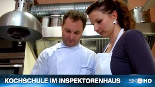 SKB TV  KOCHSCHULE IM INSPEKTORENHAUS [upl. by Blynn915]