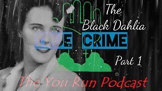 The Black Dahlia  Part 1 [upl. by Abdul]