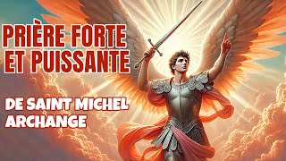 Invoquez Saint Michel Archange avec cette Puissante Prière de Guérison et Protection [upl. by Nevin]