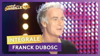 Franck Dubosc  Intégrale Panique dans loreillette [upl. by Willey]