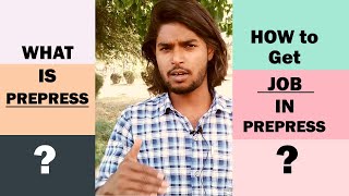 What is PREPRESS  HowTo GET JOB In PREPRESS  PrePress explained [upl. by Adalheid]