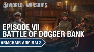 Armchair Admirals  Battle of Dogger Bank [upl. by Sybila800]