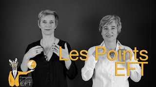 Les points EFT et la ronde de base  Congrès Virtuel EFT [upl. by Cicily110]