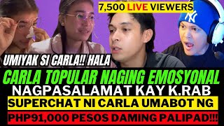 ⭕️CARLA TOPULAR SUPER CHAT ANG TAAS NA NAMAN PATI LIVE VIEWERS HIGIT 7K LIVE VIEWERS [upl. by Jareb984]