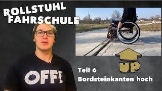 Rollstuhl fahren lernen  Teil 6 Bordsteinkanten hoch [upl. by Nefets]