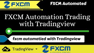 FXCM Automation Trading With Tradingview [upl. by Adnelg]