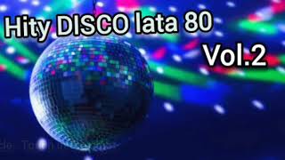 Hity DISCO z lat 80tych Vol2  80s DISCO Hits Vol2 [upl. by Yanetruoc]