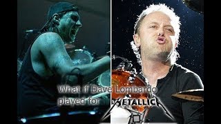 What if Dave Lombardo played drums for Metallica [upl. by Akinom]