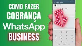 COMO ENVIAR COBRANÇA NO WHATSAPP BUSINESS  ATUALIZADO 2024 [upl. by Casie]