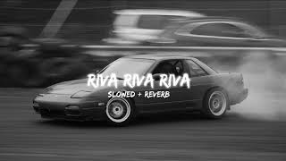 Riva Riva Riva  Slowed and Reverb  Mahesh Lofi [upl. by Blondelle]