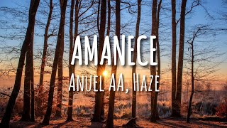 Anuel AA Haze  Amanece LetraLyrics [upl. by Meeker]