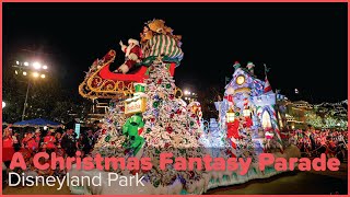 Experience A Christmas Fantasy Parade at Disneyland Merriest Nites [upl. by Kapeed413]