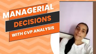 Managerial decisions with CVP analysis  part1 complete concept [upl. by Simpkins606]